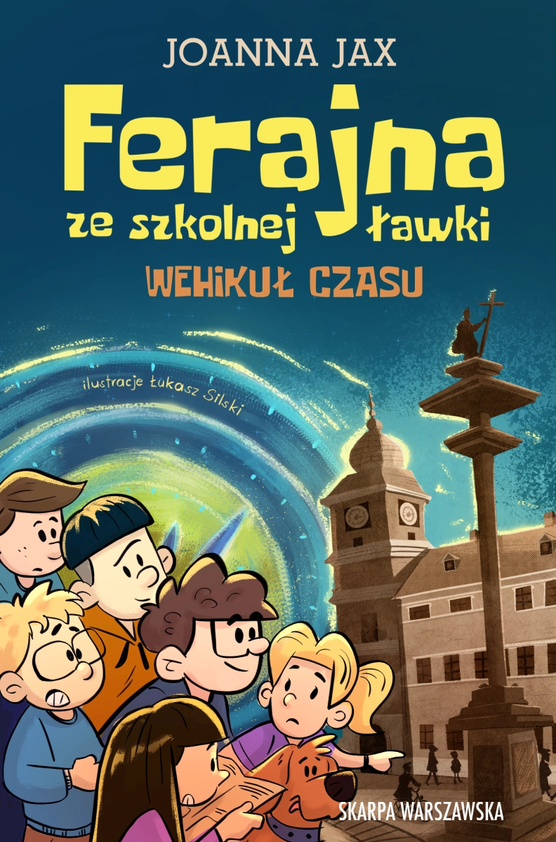 Ferajna ze szkolnej ławki. Wehikuł czasu - Książki