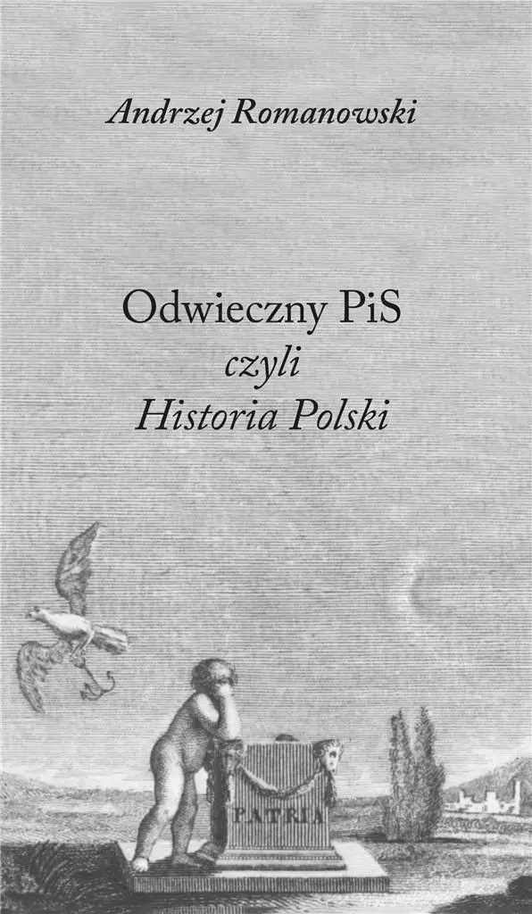 Odwieczny PiS czyli Historia Polski - Książki