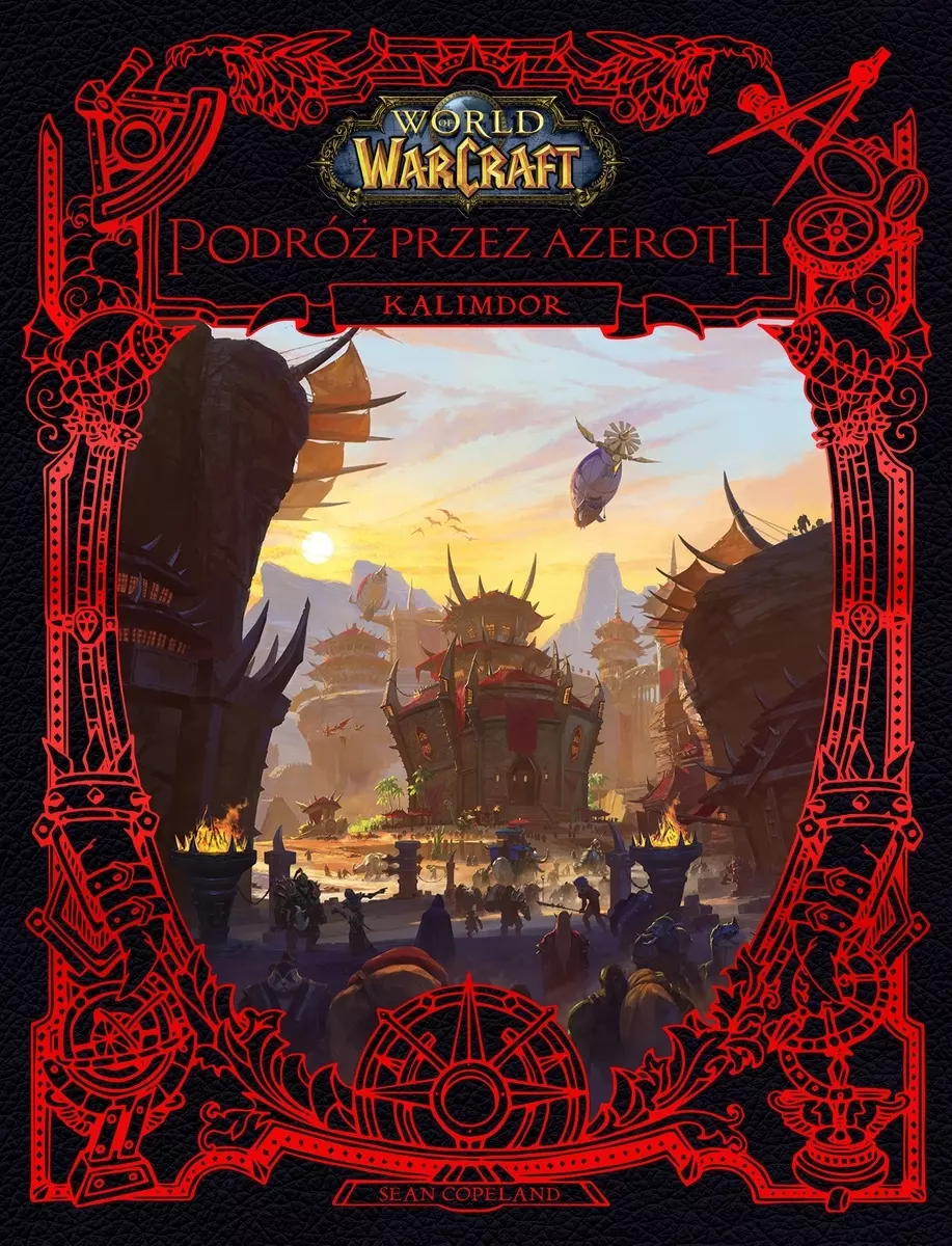 World of Warcraft. Podróż przez Azeroth. Kalimdor - Książki