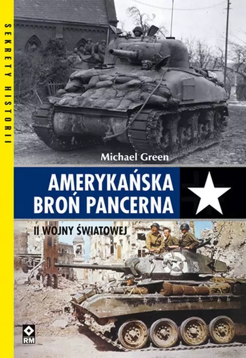 Amerykańska broń pancerna II wojny światowej - Książki