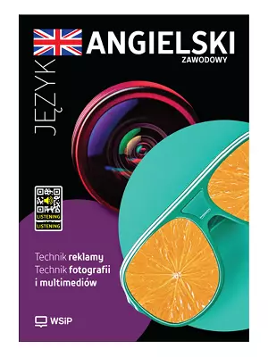Język angielski zawodowy. Technik reklamy. Technik fotografii i multimediów - Książki