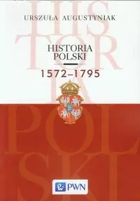 Historia Polski 1572-1795 - Książki