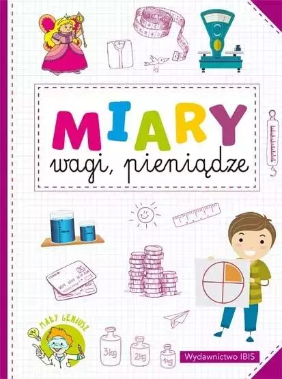 Mały geniusz. Miary, wagi, pieniądze - Książki