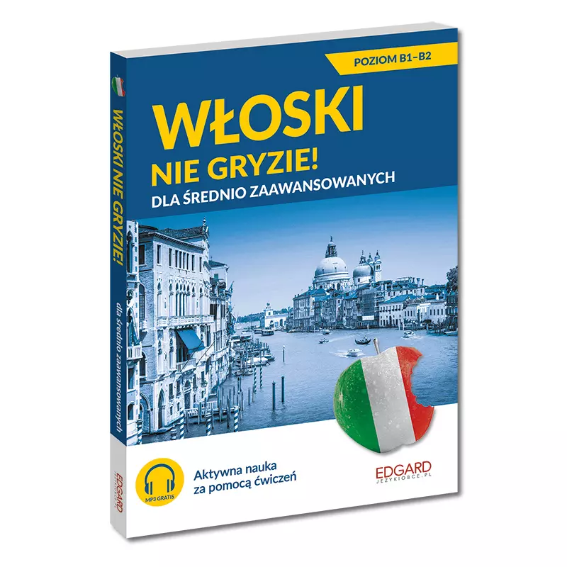 Włoski nie gryzie! Dla średnio zaawansowanych - Książki