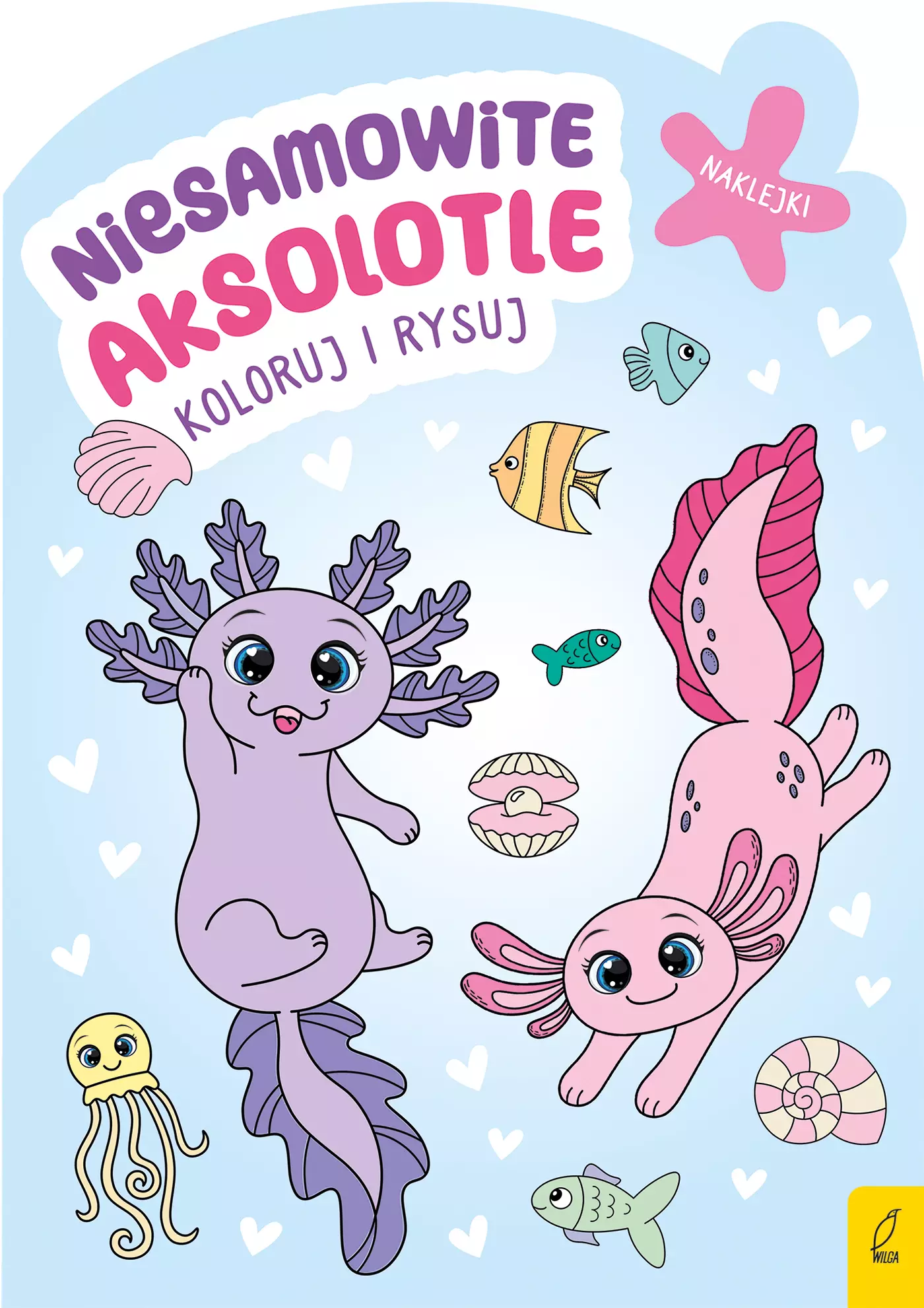 Koloruj i rysuj. Niesamowite aksolotle - Książki