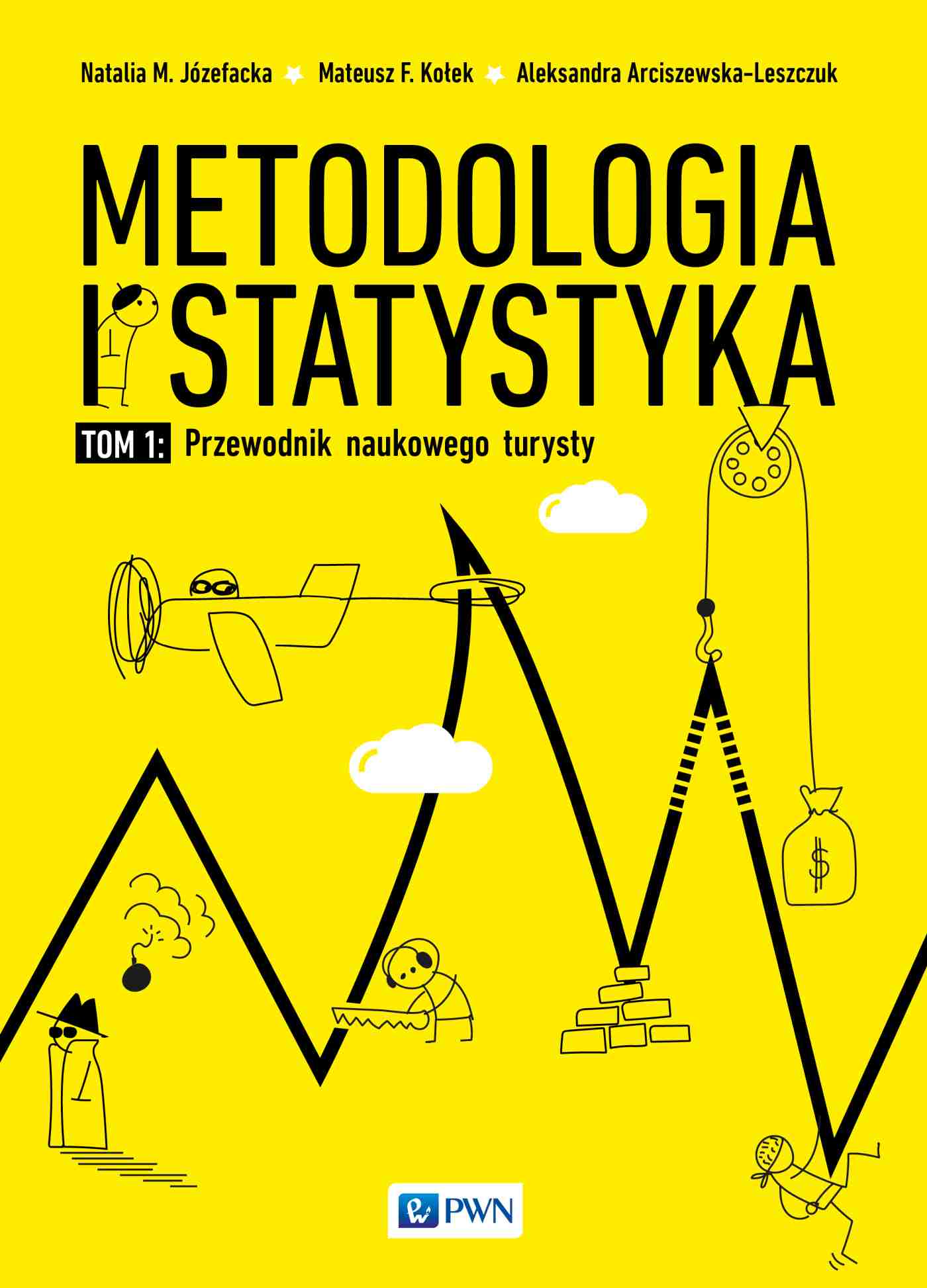 Metodologia i statystyka. Przewodnik naukowego turysty. Tom I - Książki