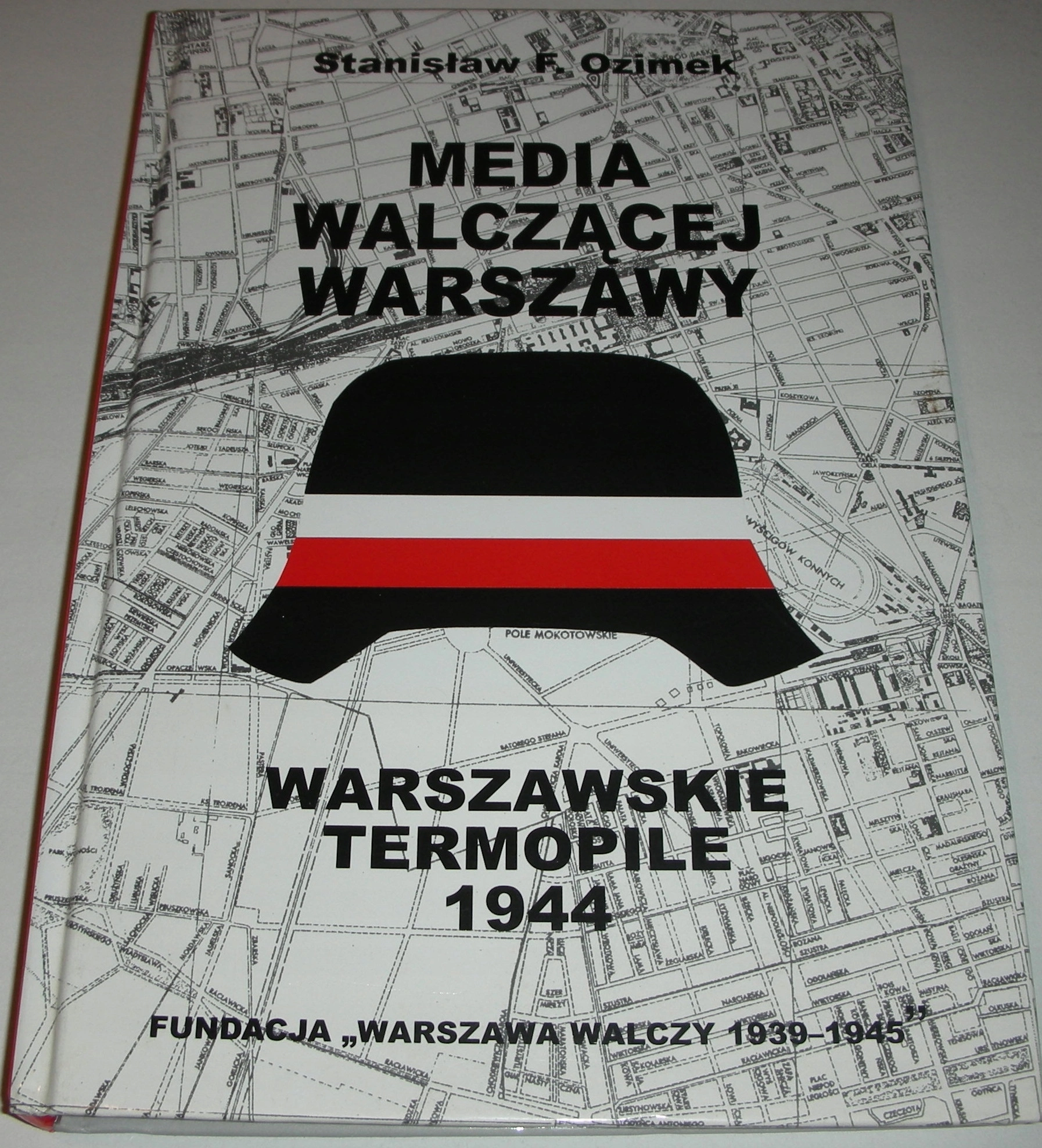 Media walczącej Warszawy. Warszawskie Termopile 1944 - Książki