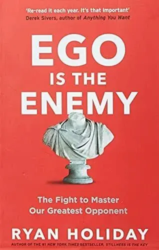 Ego is the Enemy. The Fight to Master Our Greatest Opponent - Książki
