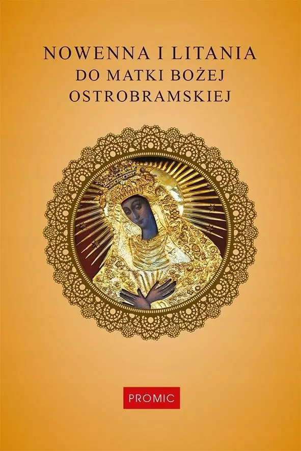 Nowenna i litania do Matki Bożej Ostrobramskiej - Książki