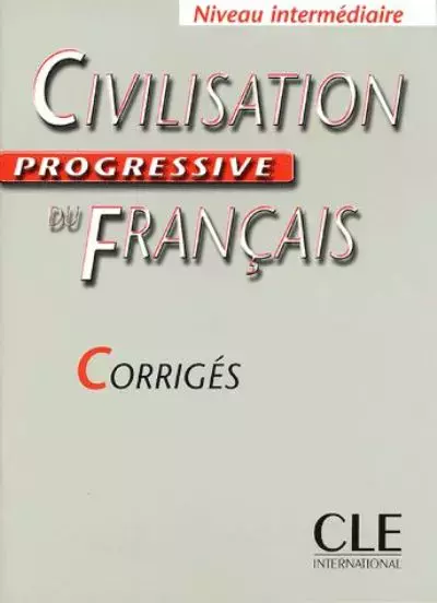 Civilisation progressive du Francais. Intermediaire corriges - Książki