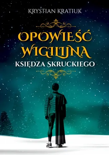 Opowieść wigilijna księdza Skruckiego - Książki