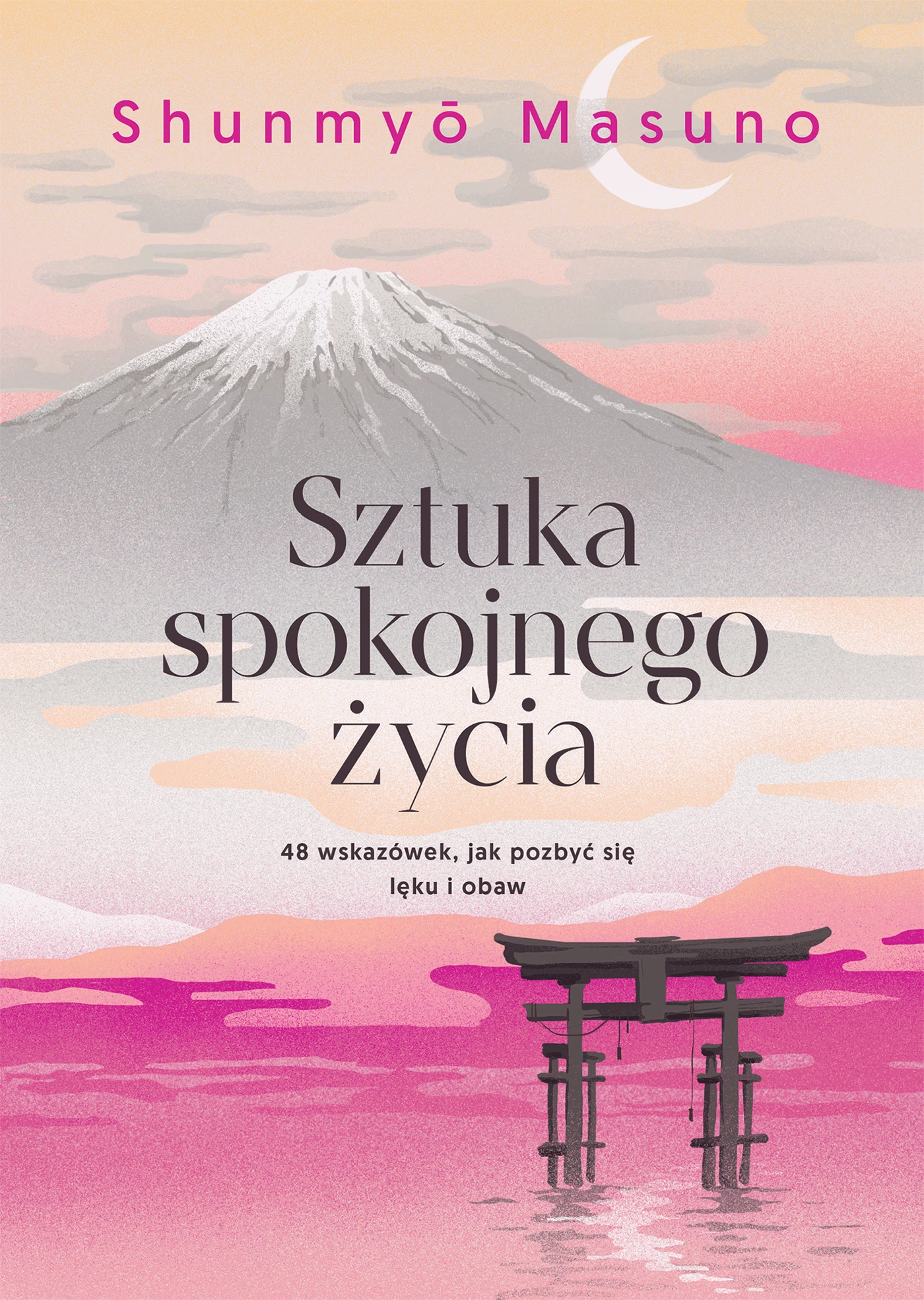 Sztuka spokojnego życia. 48 wskazówek, jak pozbyć się lęku i obaw - Książki