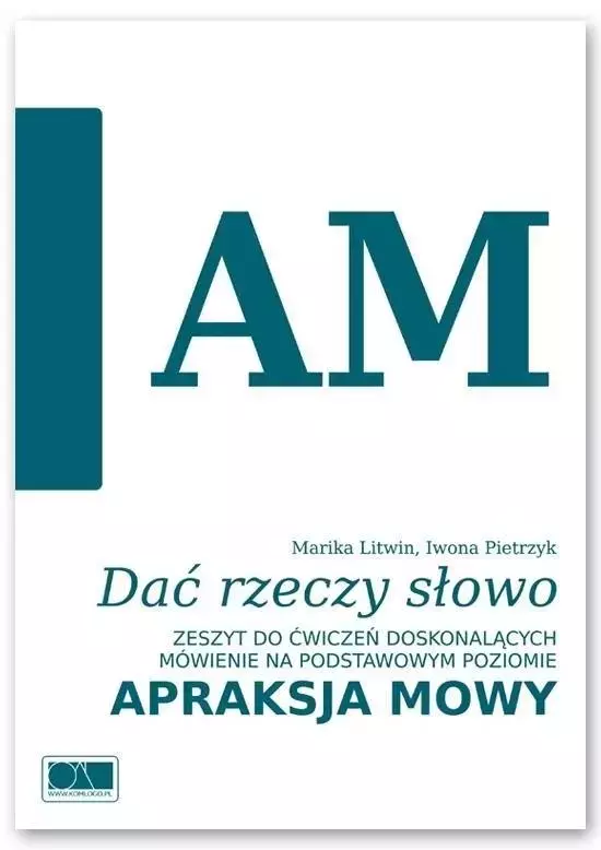 Dać rzeczy słowo. Apraksja mowy. - Książki