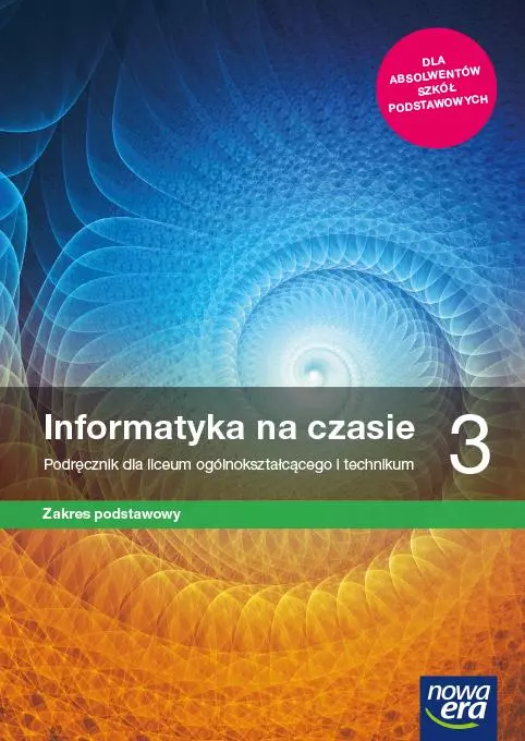 Informatyka na czasie 3. Podręcznik dla liceum ogólnokształcącego i technikum. Zakres podstawowy - Książki