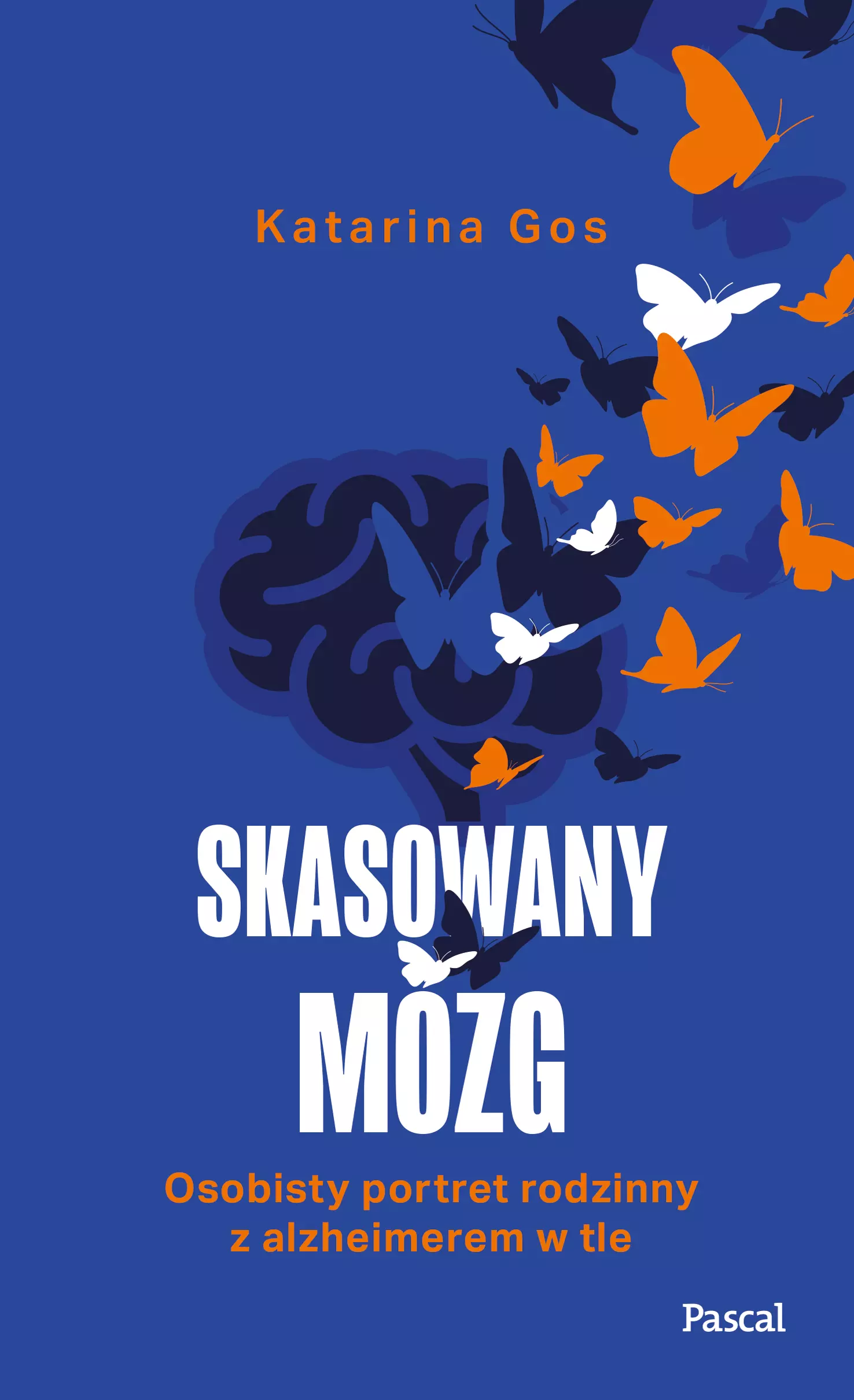 Skasowany mózg. Osobisty portret rodzinny z alzheimerem w tle - Książki
