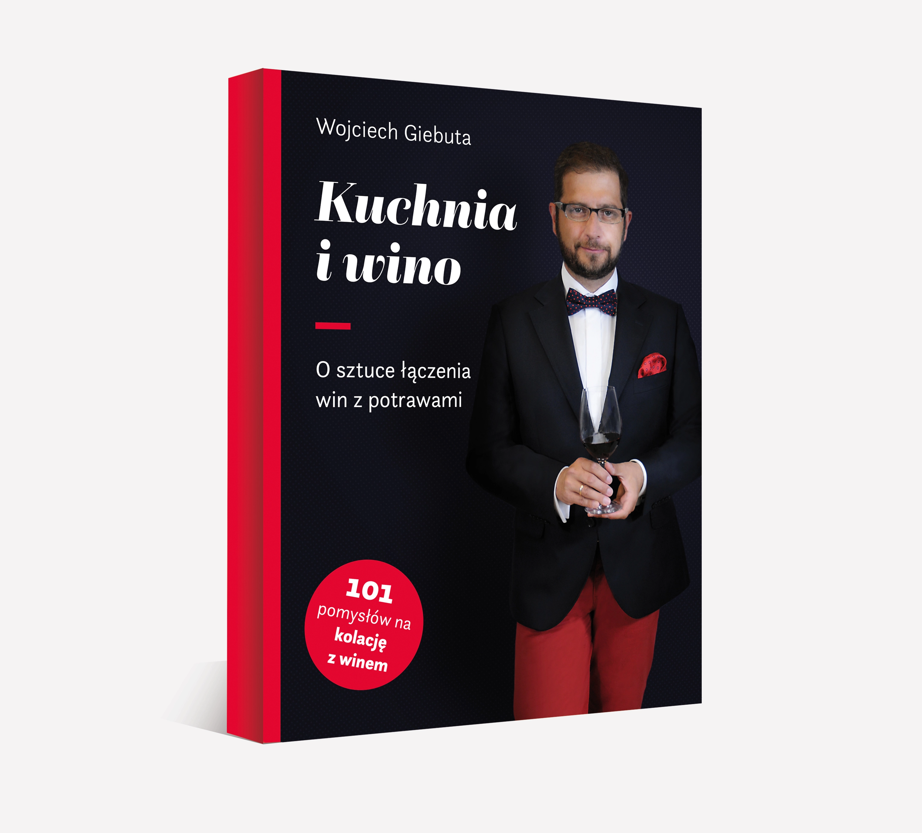 Kuchnia i wino. O sztuce łączenia win z potrawami - Książki