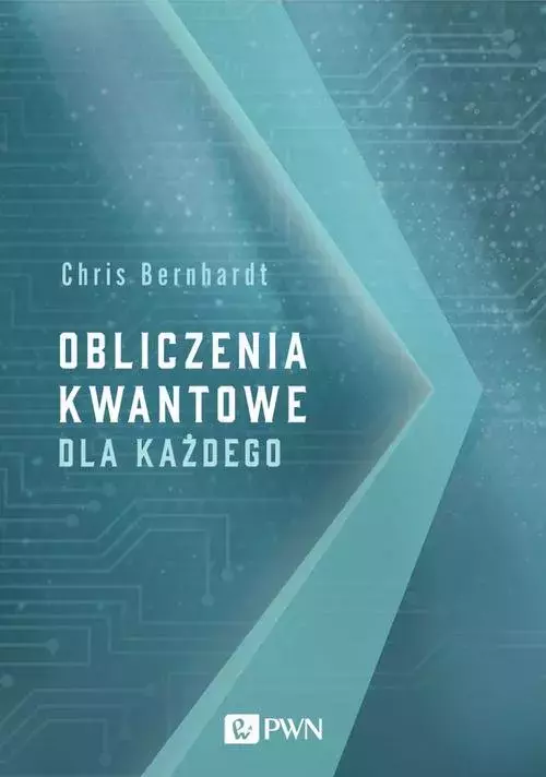 Obliczenia kwantowe dla każdego - Książki