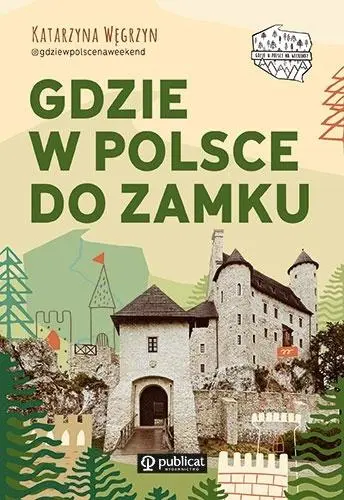 Gdzie w Polsce do zamku - Książki