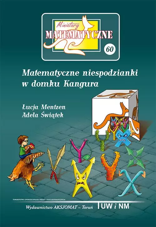 Miniatury matematyczne 60. Matematyczne niespodzianki w domku Kangura - Książki