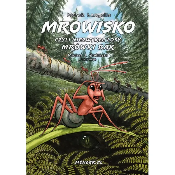Mrowisko czyli niezwykłe losy mrówki Bak - Książki