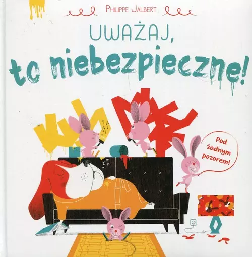 Uważaj, to niebezpieczne! - Książki