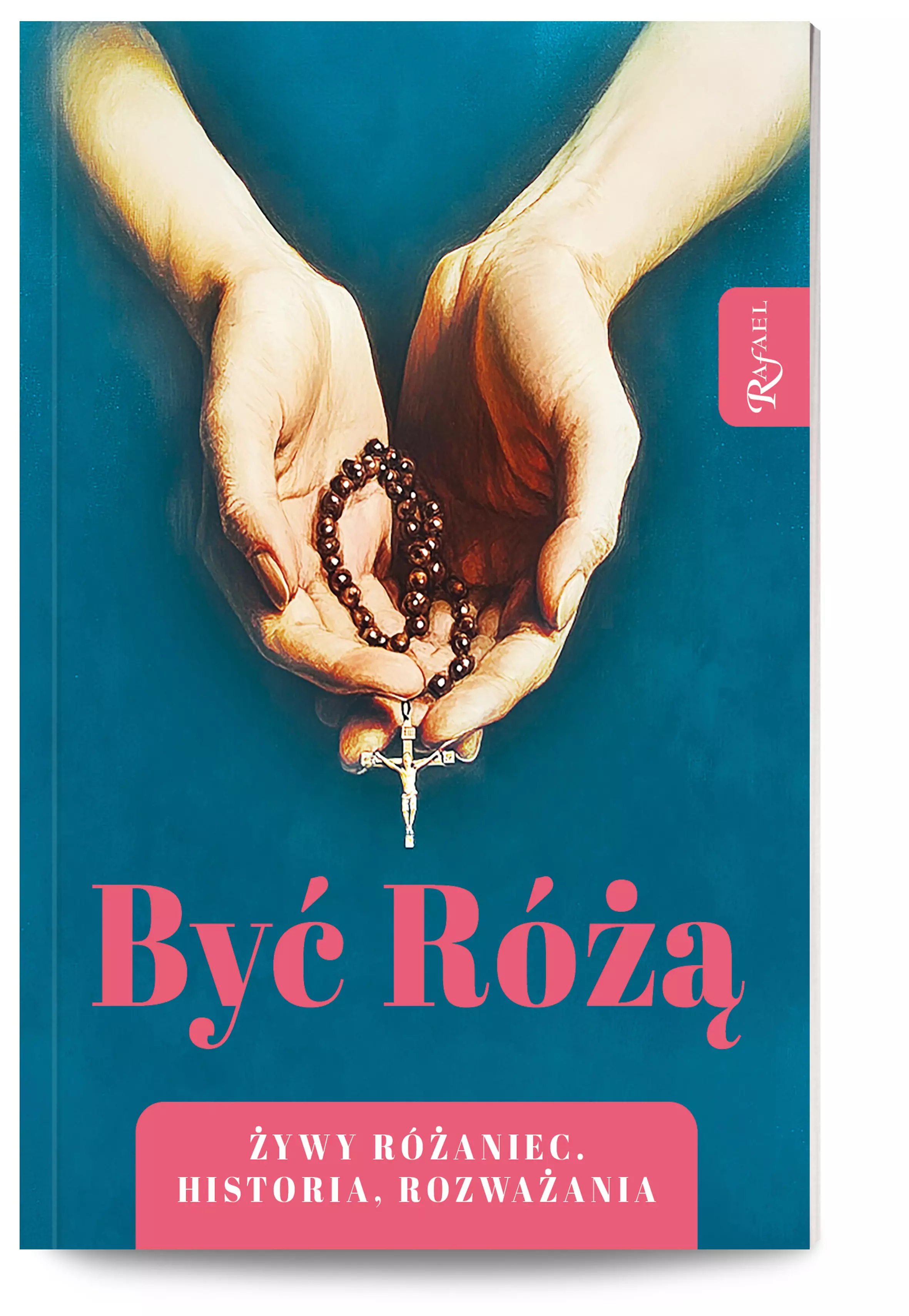 Być Różą, Żywy Różaniec, Historia, Rozważania - Książki