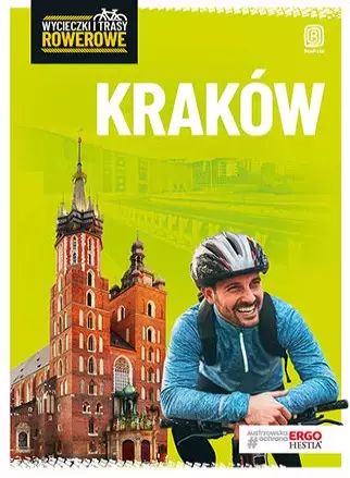 Wycieczki i trasy rowerowe. Kraków i okolice, wydanie 2 - Książki