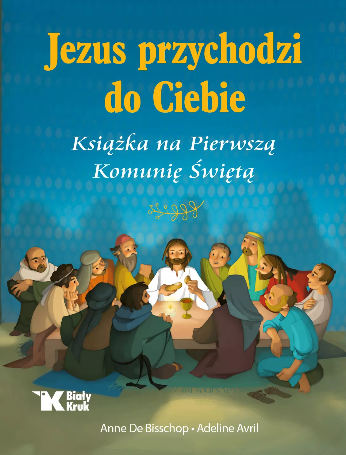 Jezus przychodzi do Ciebie. Książka na Pierwszą Komunię Świętą - Książki