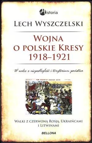 Wojna o polskie Kresy 1918-1921 - Książki