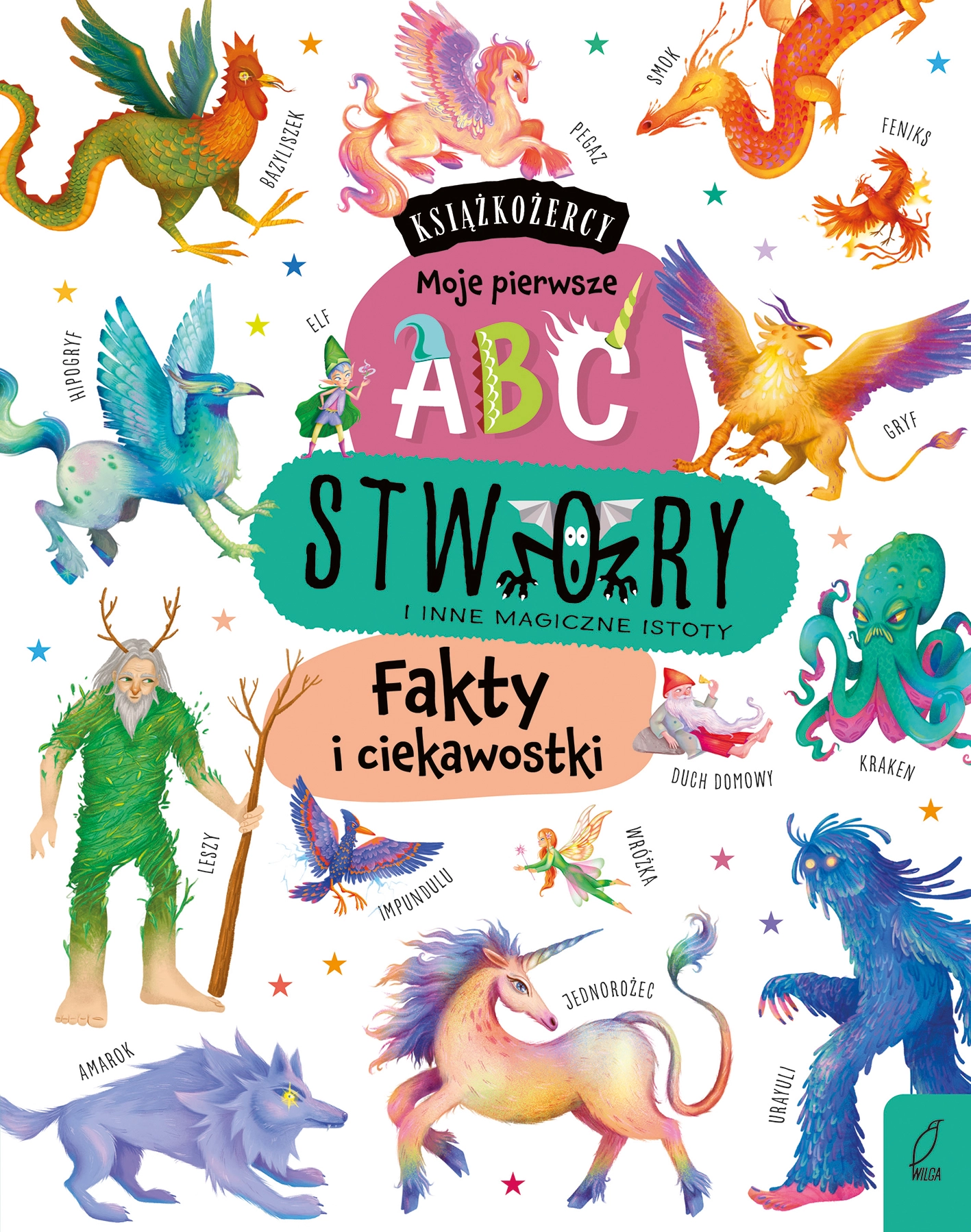 Książkożercy. Moje pierwsze ABC. Stwory i inne magiczne istoty. Fakty i ciekawostki - Książki