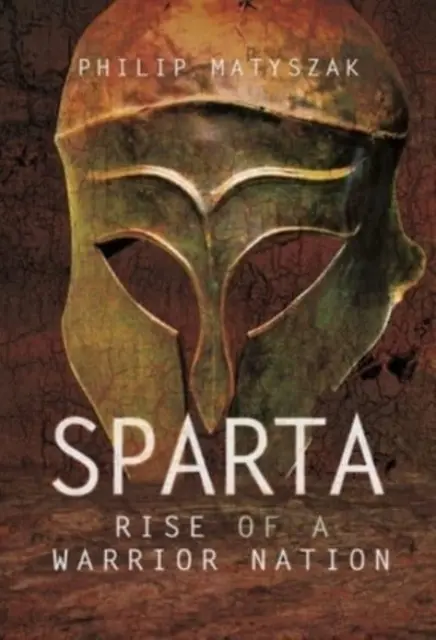 Sparta: Fall of a Warrior Nation - Książki