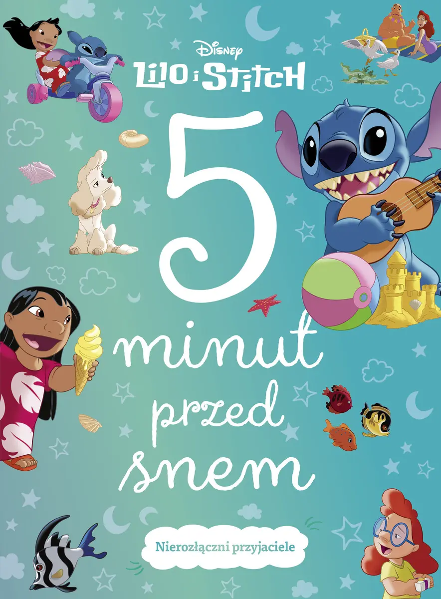 5 minut przed snem. Nierozłączni przyjaciele. Disney Lilo i Stitch - Książki