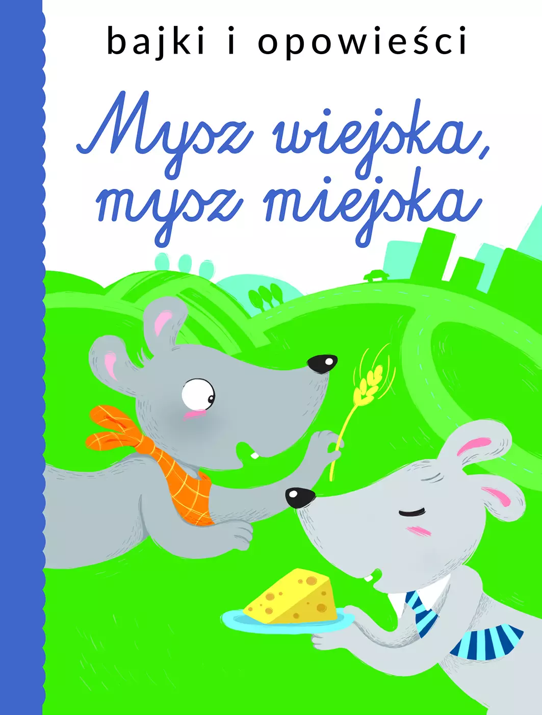 Bajki i opowieści. Mysz wiejska, mysz miejska - Książki