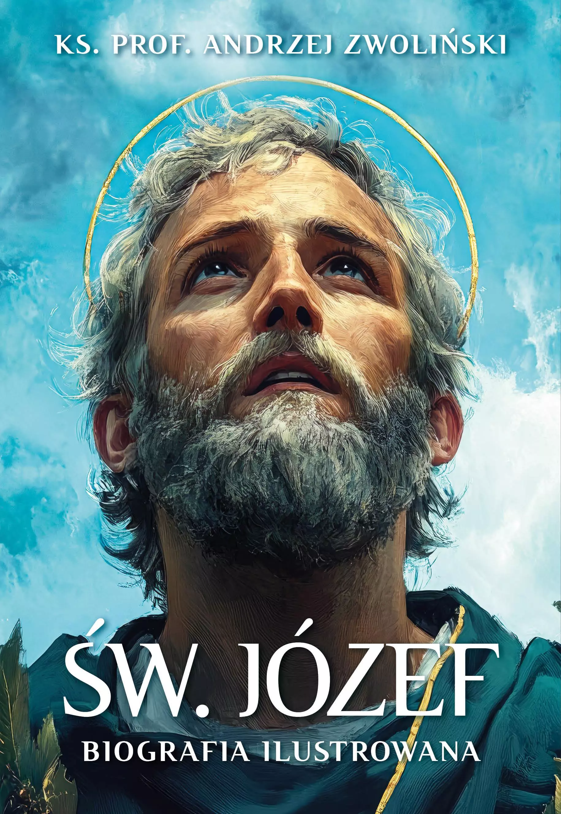 Św. Józef. Biografia ilustrowana - Książki