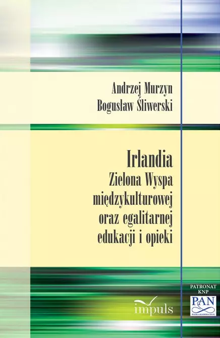 Irlandia. Zielona Wyspa międzykulturowej oraz egalitarnej edukacji i opieki - Książki