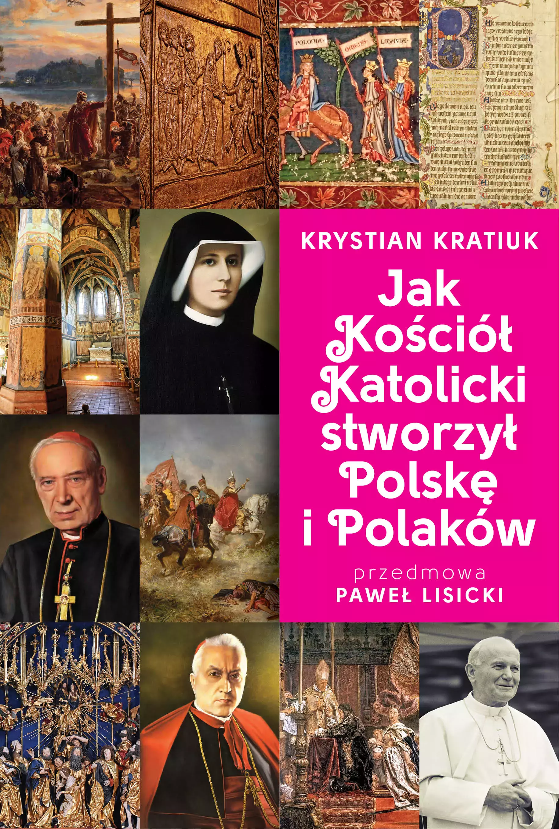 Jak Kościół Katolicki stworzył Polskę i Polaków - Książki
