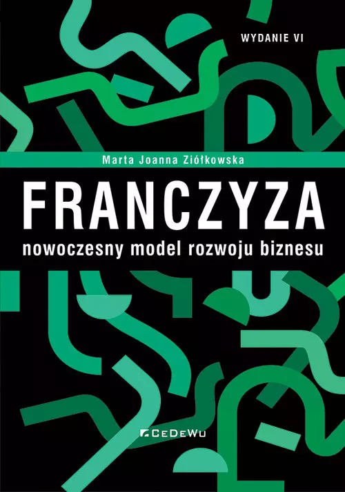 Franczyza nowoczesny model rozwoju biznesu - Książki