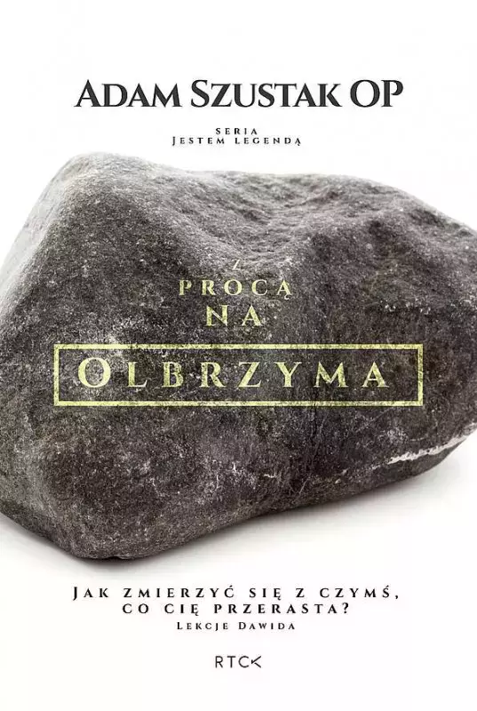 Z procą na olbrzyma. Jak zmierzyć się z czymś, co cię przerasta? Lekcje Dawida - Książki