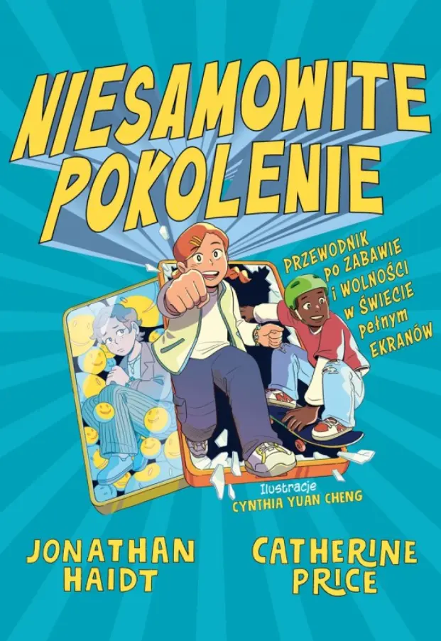 Niesamowite pokolenie. Przewodnik po zabawie i wolności w świecie pełnym ekranów - Książki