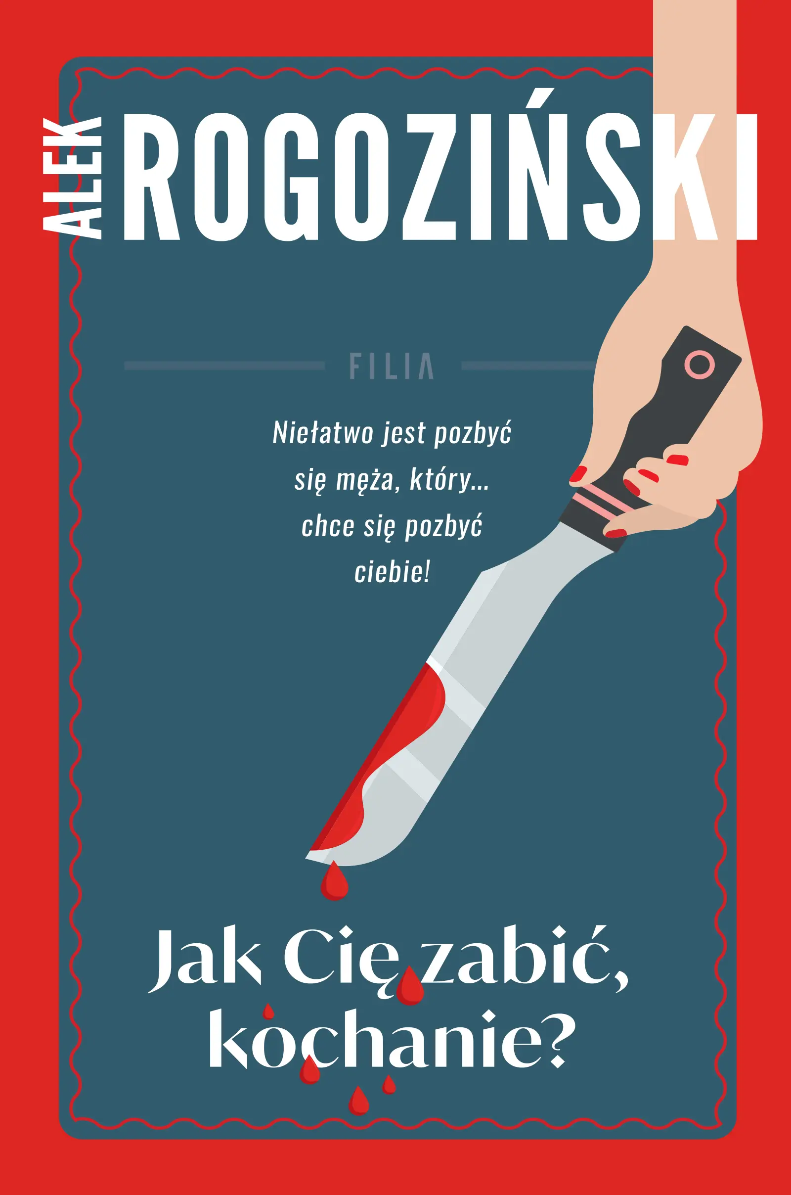 Jak Cię zabić kochanie - Książki