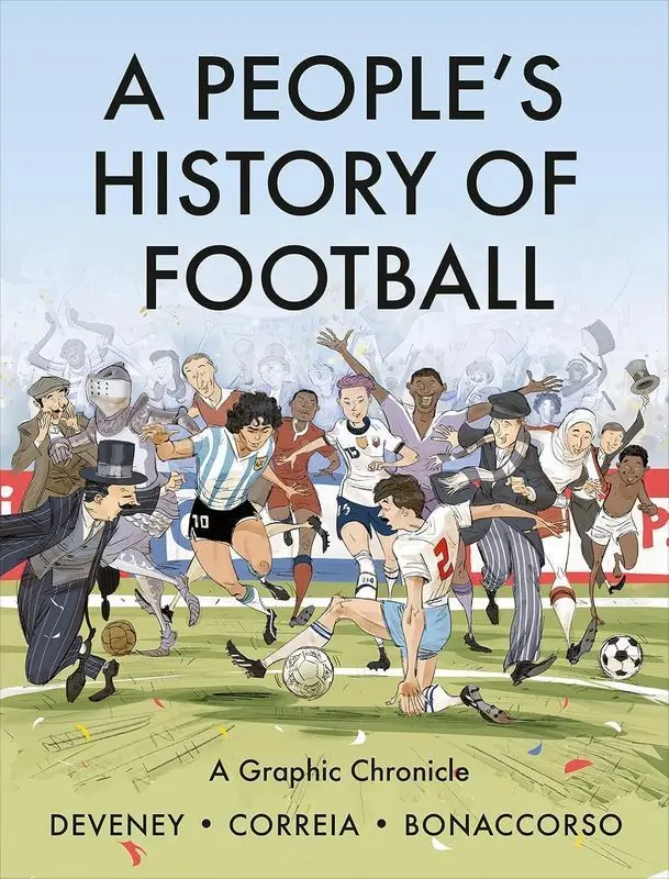 A People's History of Football. A Graphic Chronicle - Książki