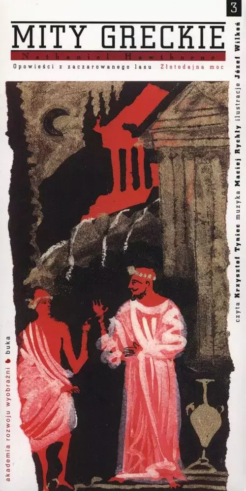 Mity greckie. Tom 3. Opowieści z zaczarowanego lasu. Złotodajna moc + CD - Książki