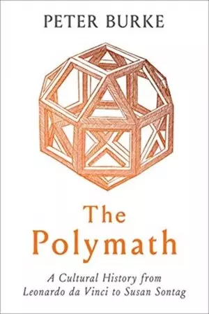 The Polymath: A Cultural History from Leonardo da Vinci to Susan Sontag - Książki