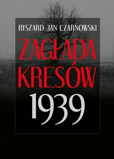 Zagłada Kresów 1939 - Książki