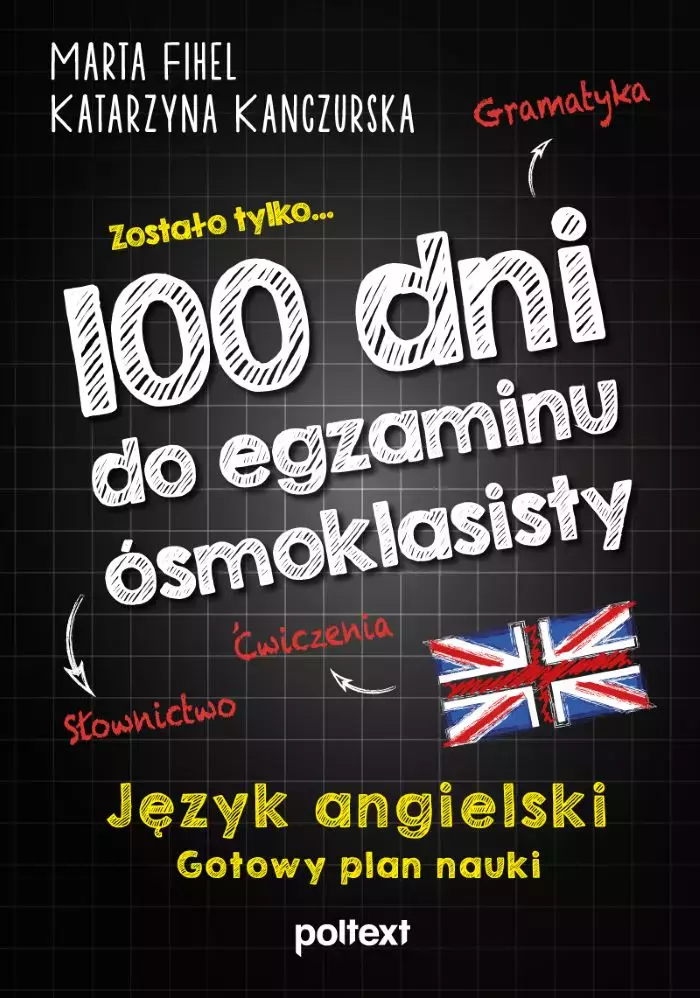 100 dni do egzaminu ósmoklasisty. Gotowy plan nauki języka angielskiego - Książki