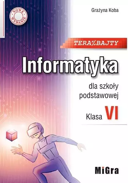 Informatyka SP 6 Teraz bajty w.2022 MIGRA - Książki