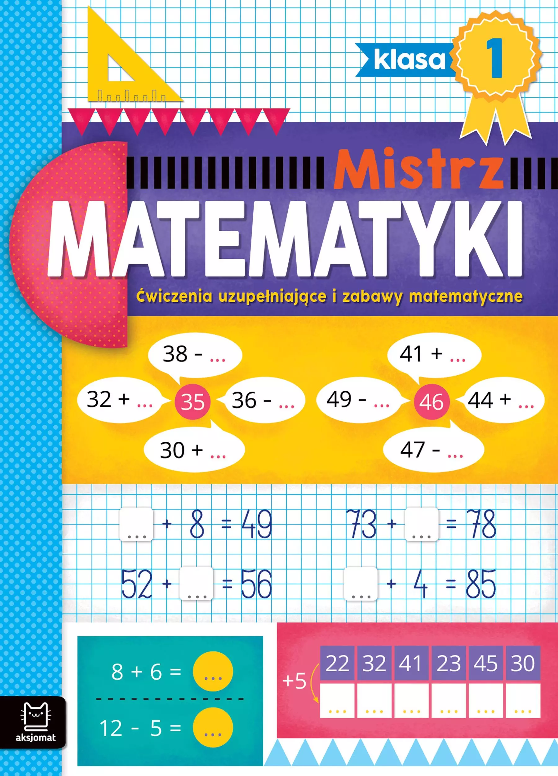 Mistrz matematyki klasa 1. Ćwiczenia uzupełniające i zabawy matematyczne - Książki