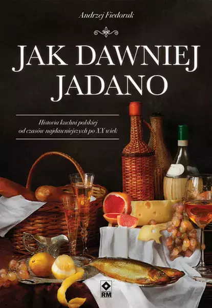 Jak dawniej jadano - Książki