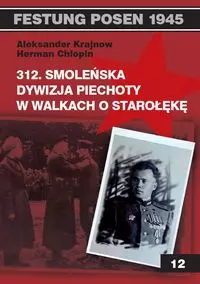 312 Smoleńska Dywizja Piechoty w walkach o Starołękę - Książki