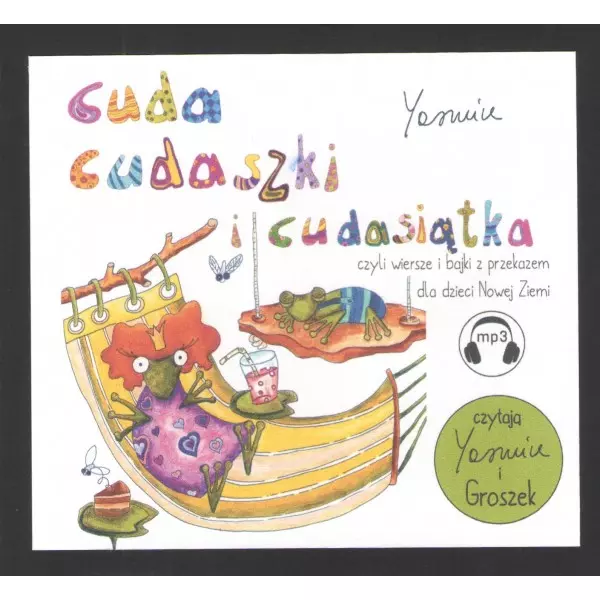 Cuda cudaszki i cudasiątka czyli wiersze i bajki z przekazem dla dzieci Nowej Ziemi - Audiobooki